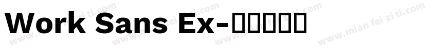 Work Sans Ex字体转换